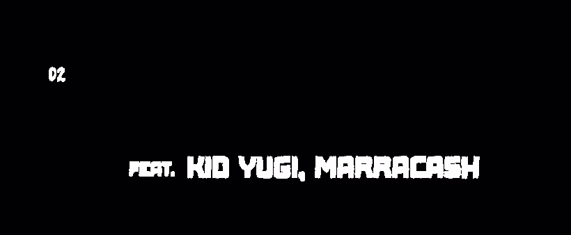 02 — Kopi Luwak, feat. Kid Yugi, Marracash